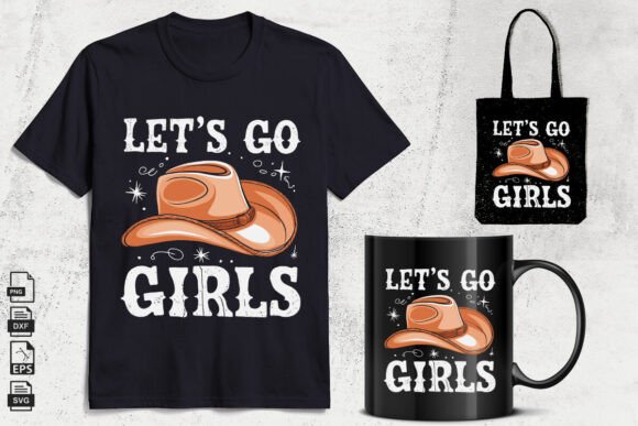 Let's Go Girls Cowboy Svg Review